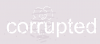 CORRUPTED.png